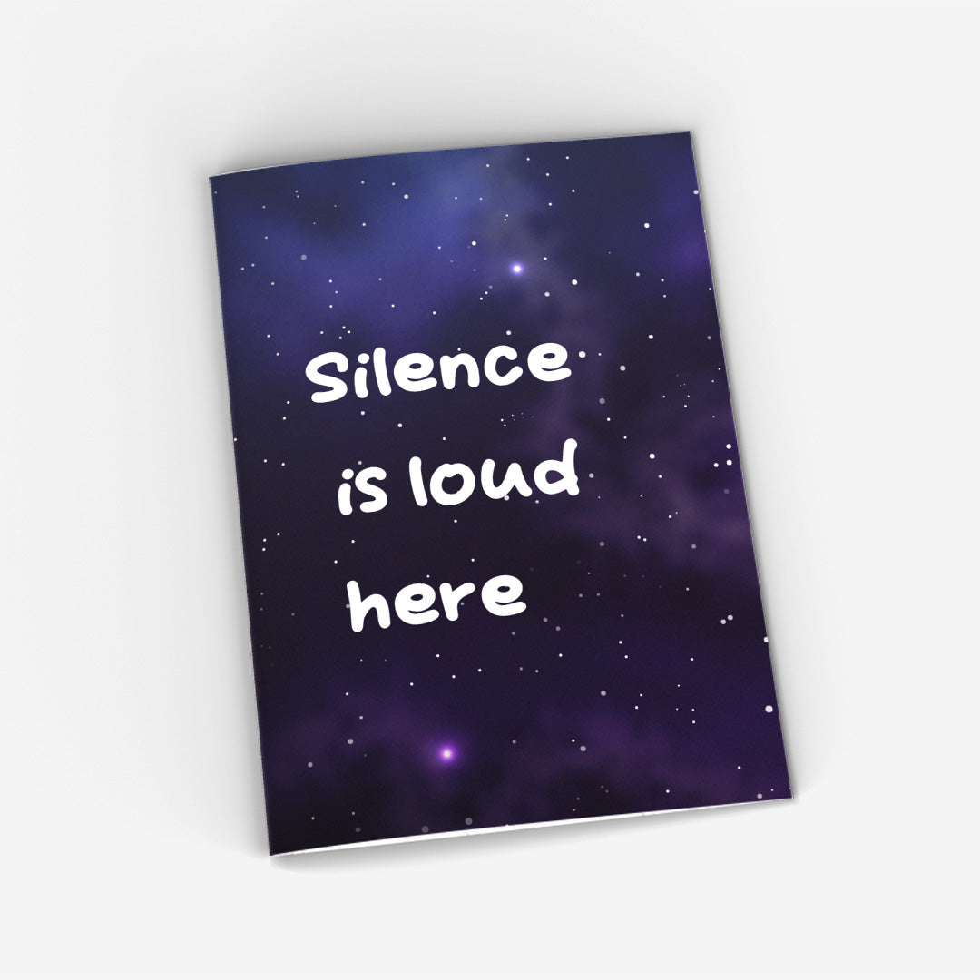 Silence Is Loud Here CopyBook (SLH028)